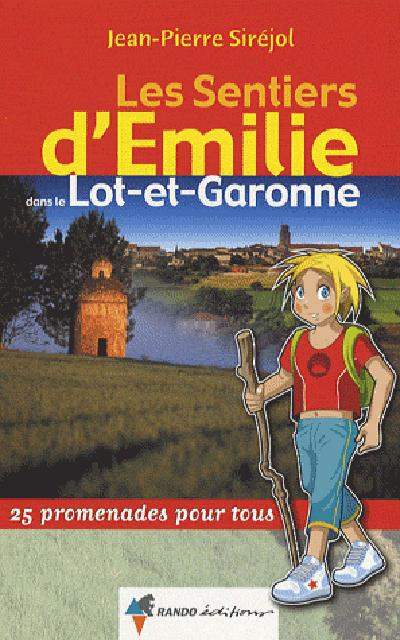 Guide de promenades - Lot-et-Garonne | Rando Editions - Les Sentiers d'Emilie guide de randonnée Rando Editions 