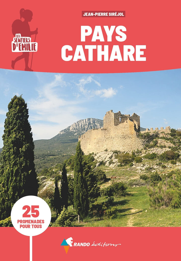 Guide de promenades - Pays Cathare | Rando Editions - Les Sentiers d'Emilie guide petit format Rando Editions 