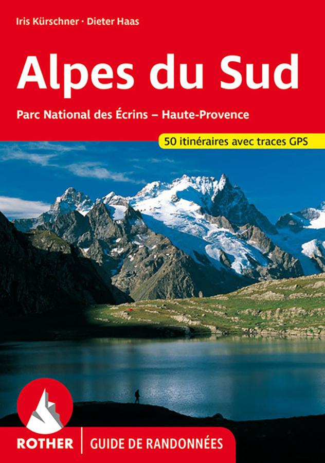 Guide de randonnée - Alpes du Sud : Parc National des Ecrins, Haute Provence | Rother guide de randonnée Rother 