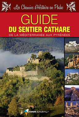 Guide de randonnée - Compostelle en poche : Sentier Cathare, de la Méditerranée aux Pyrénées | Rando Editions guide de randonnée Rando Editions 