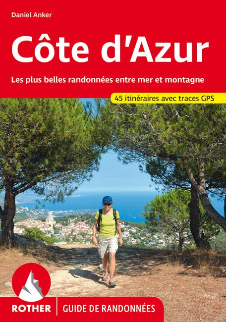 Guide de randonnée - Côte d'Azur | Rother guide de randonnée Rother 