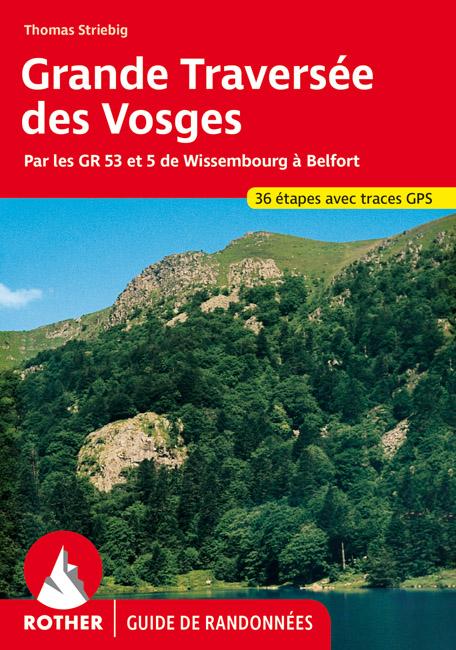 Guide de randonnée - Grande Traversée des Vosges | Rother guide de randonnée Rother 