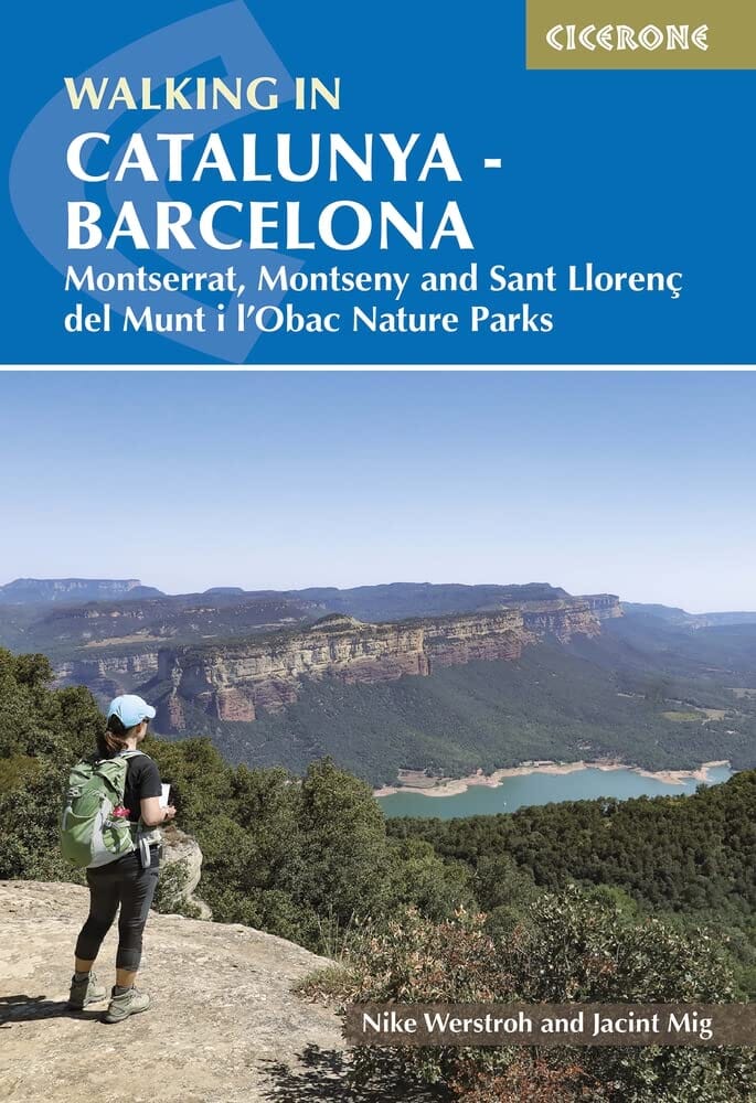 Guide de randonnées (en anglais) - Catalunya - Barcelona: Montserrat, Montseny and Sant Llorenç Del Munt I L'obac Nature Parks | Cicerone guide petit format Cicerone 