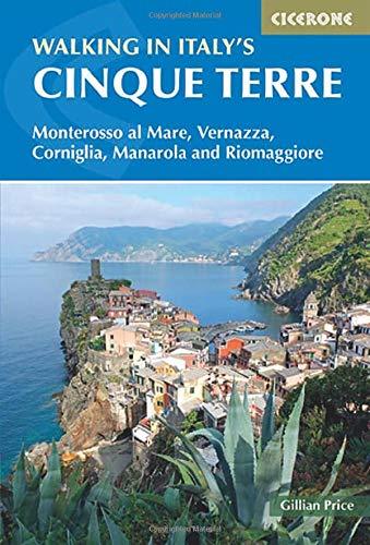 Guide de randonnées (en anglais) - Italy's Cinque Terre : Monterosso Al Mare, Vernazza, Corniglia, Manarola and Riomaggiore | Cicerone guide de randonnée Cicerone 