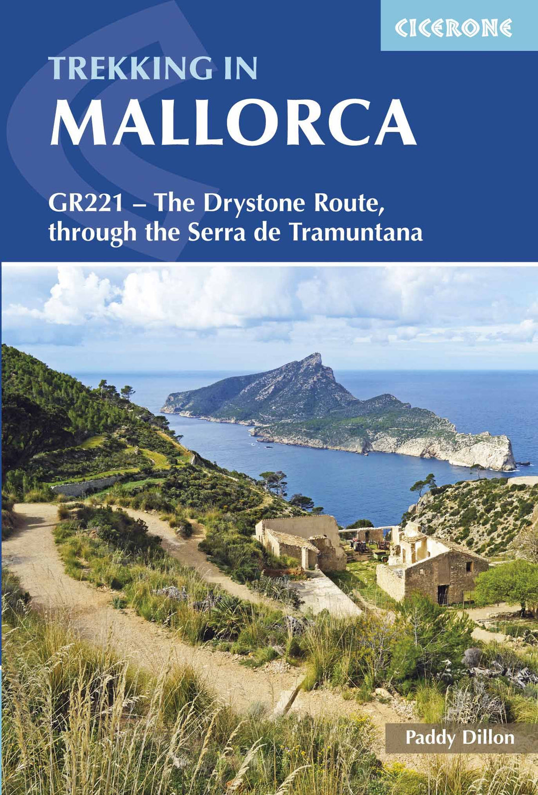 Guide de randonnées (en anglais) - Mallorca trekking GR221 The Drystone Route | Cicerone guide de randonnée Cicerone 