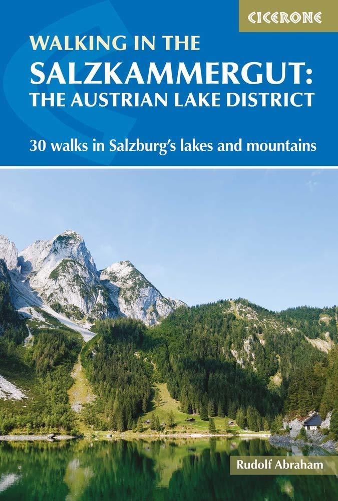 Guide de randonnées (en anglais) - Salzkammergut : 30 Day Walks in Salzburg's Lakes and Mountains | Cicerone guide de randonnée Cicerone 