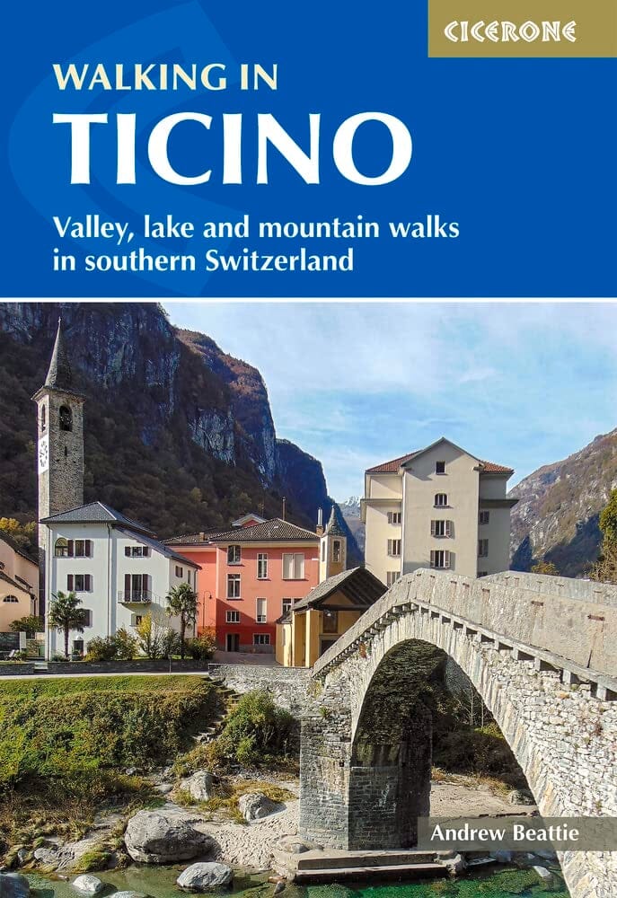 Guide de randonnées (en anglais) - Ticino : Valley, Lake and Mountain Walks in Southern Switzerland | Cicerone guide de randonnée Cicerone 