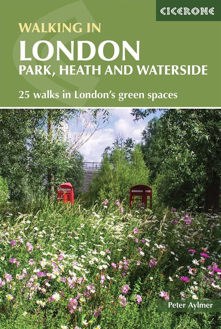 Guide de randonnées (en anglais) - Walking in London : Park, Heath and Waterside | Cicerone guide de randonnée Cicerone 