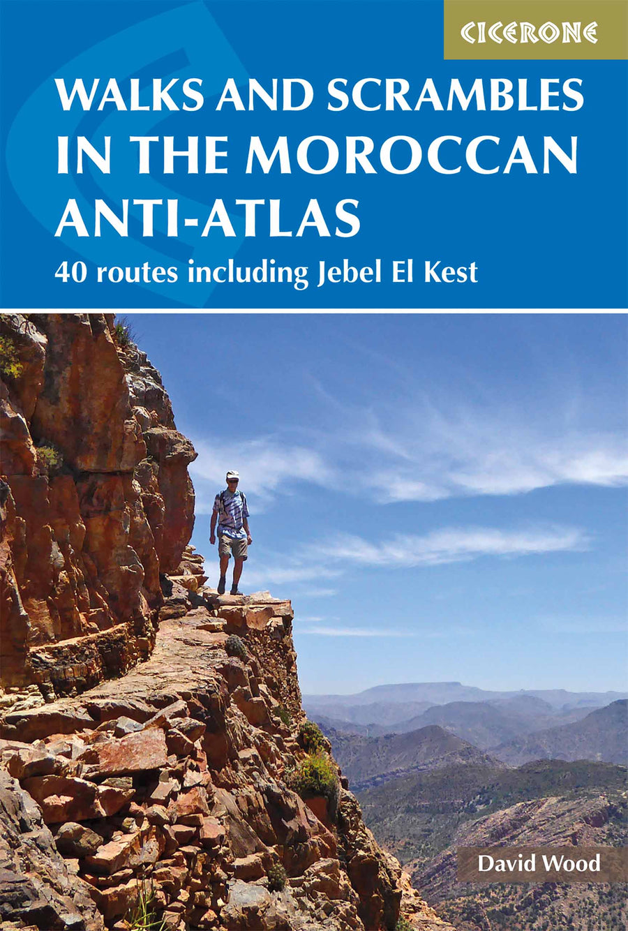 Guide de randonnées (en anglais) - Walks and Scrambles in the Moroccan Anti-atlas : 41 Routes Including Jebel El Kest | Cicerone guide de randonnée Cicerone 
