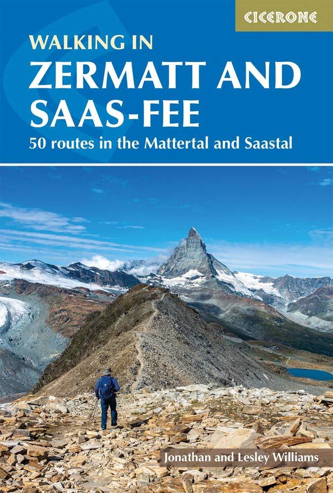 Guide de randonnées (en anglais) - Zermatt and Saas-Fee Walking | Cicerone guide de randonnée Cicerone 