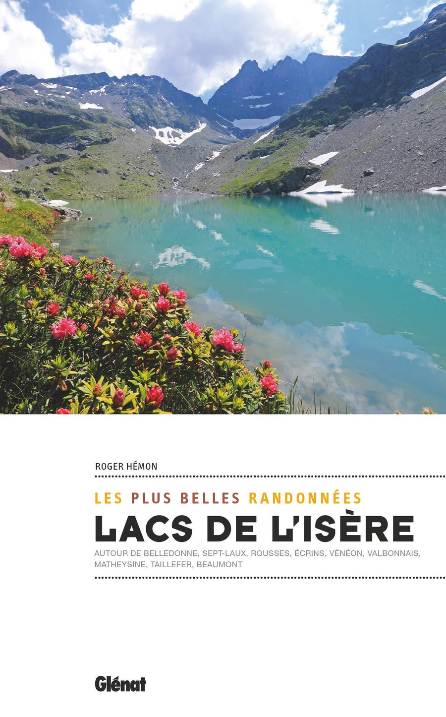 Guide de randonnées - Lacs de l'Isère, les plus belles randonnées | Glénat guide de randonnée Glénat 