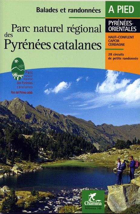 Guide de randonnées - Pyrénées catalanes PNR à pied + VTT | Chamina guide de randonnée Chamina 