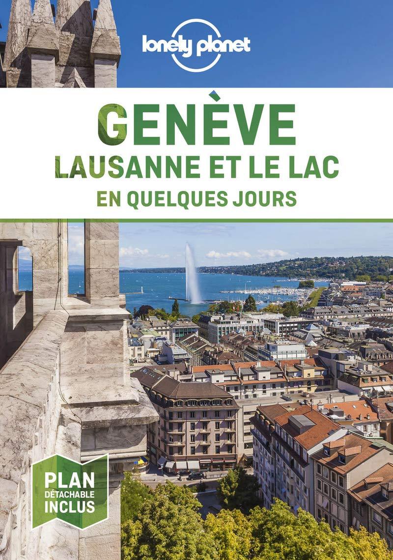 Guide de voyage de poche - Genève, Lausanne et le Lac en quelques jours - Édition 2021 | Lonely Planet guide de voyage Lonely Planet 
