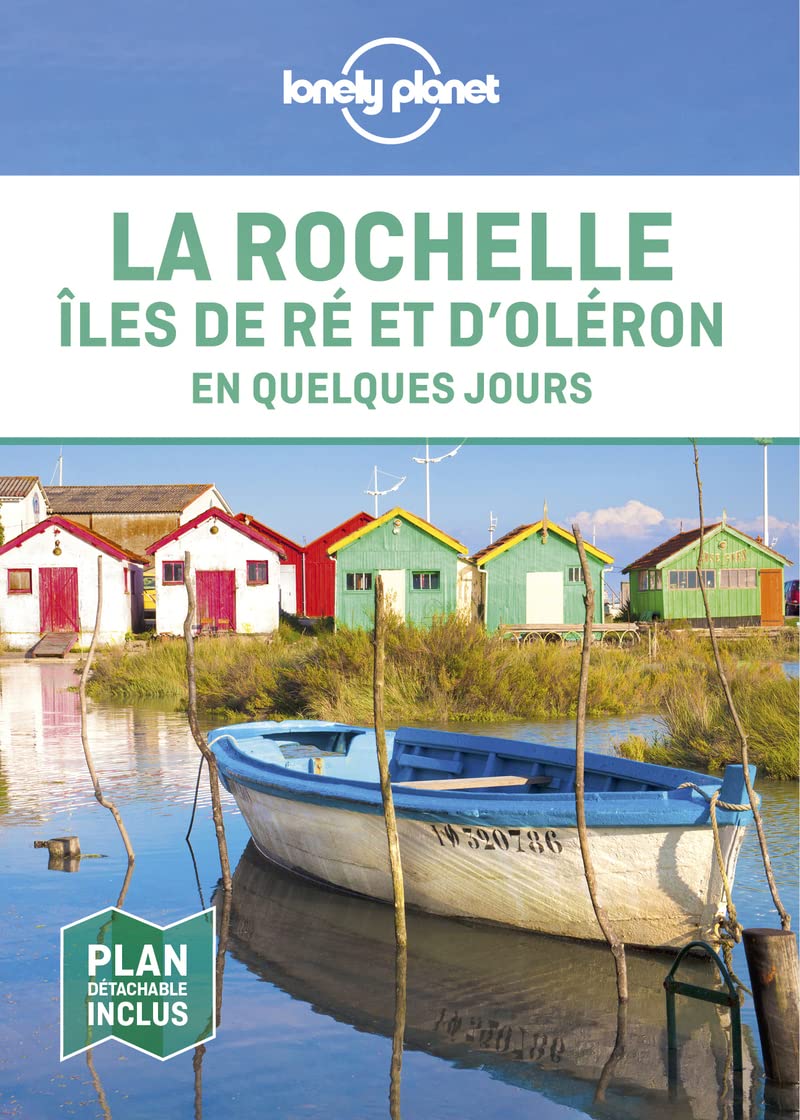 Guide de voyage de poche - La Rochelle, îles de Ré et d'Oléron en quelques jours | Lonely Planet guide de conversation Lonely Planet 