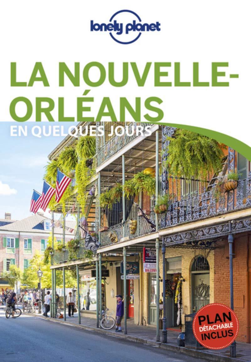 Guide de voyage de poche - Nouvelle Orléans en quelques jours | Lonely Planet guide de voyage Lonely Planet 