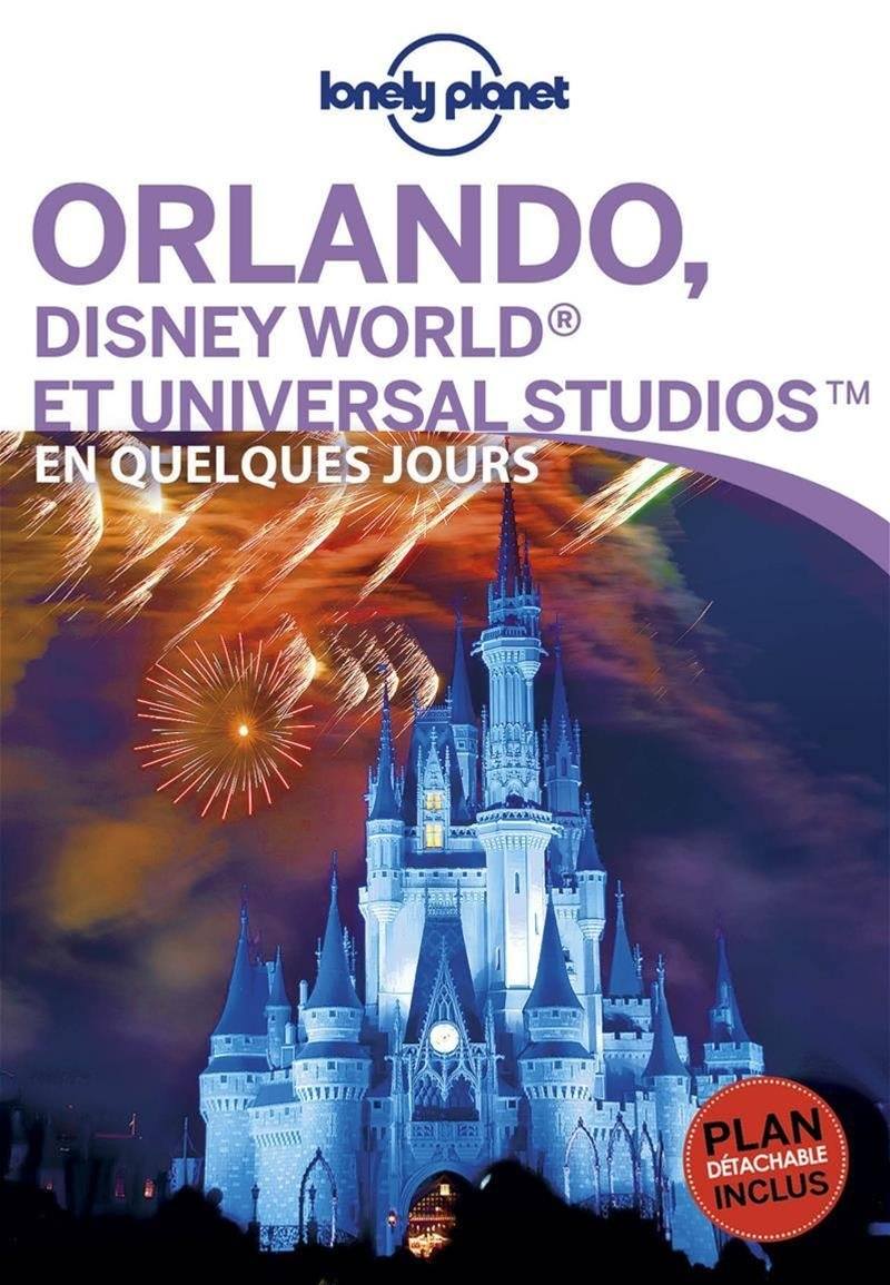 Guide de voyage de poche - Orlando, Disney World® et Universal Studios en quelques jours | Lonely Planet guide de voyage Lonely Planet 