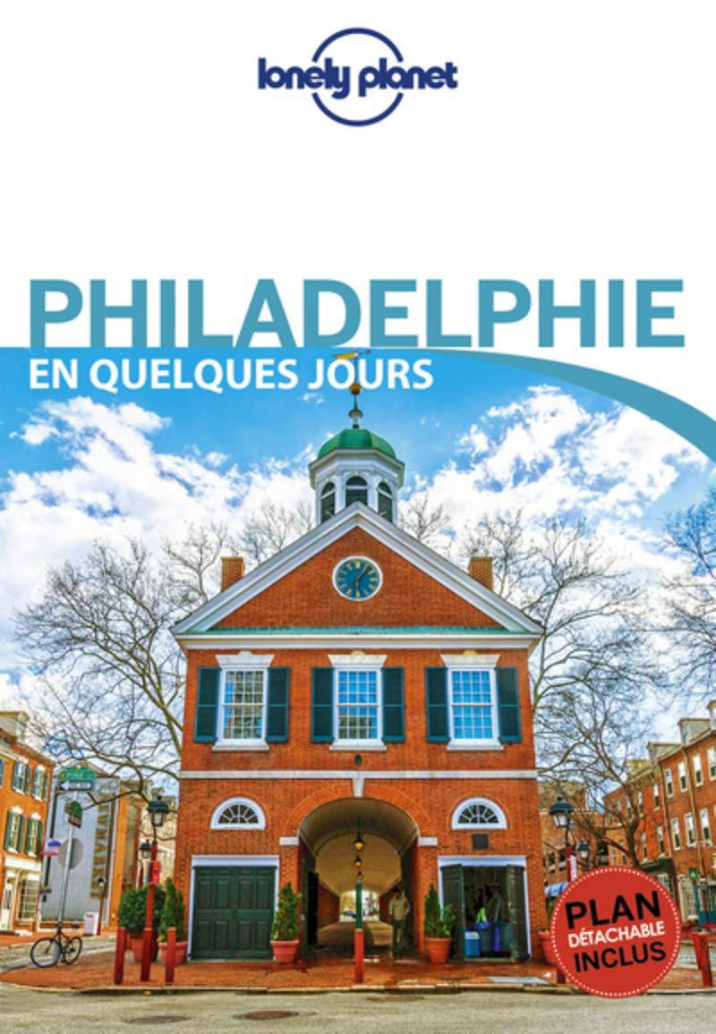 Guide de voyage de poche - Philadelphie en quelques jours | Lonely Planet guide de voyage Lonely Planet 
