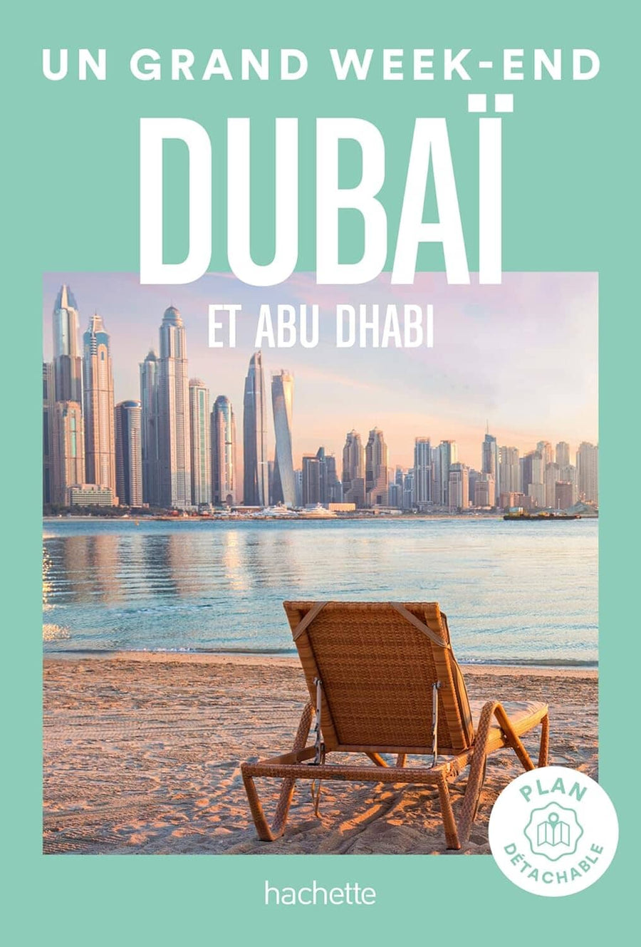 Guide de voyage de poche - Un Grand Week-end à Dubaï & Abu Dhabi - Édition 2023 | Hachette guide petit format Hachette 