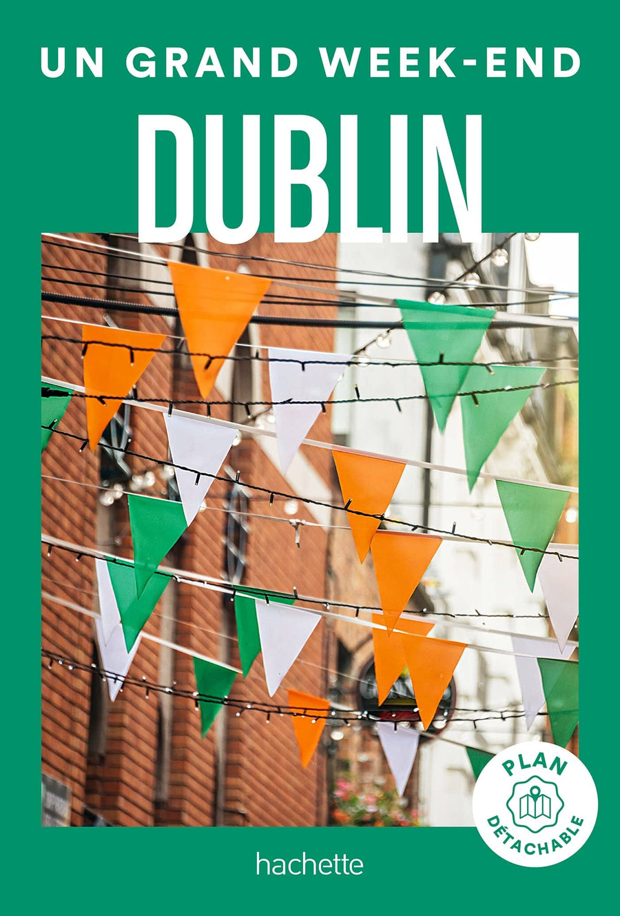 Guide de voyage de poche - Un Grand Week-end à Dublin - Édition 2023 | Hachette guide petit format Hachette 