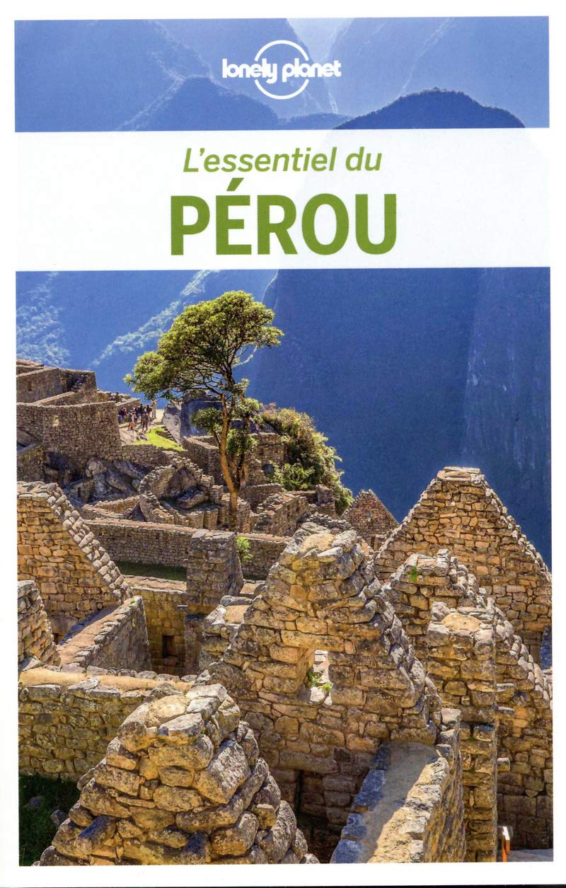 Guide de voyage - L'essentiel du Pérou - Édition 2020 | Lonely Planet guide de voyage Lonely Planet 