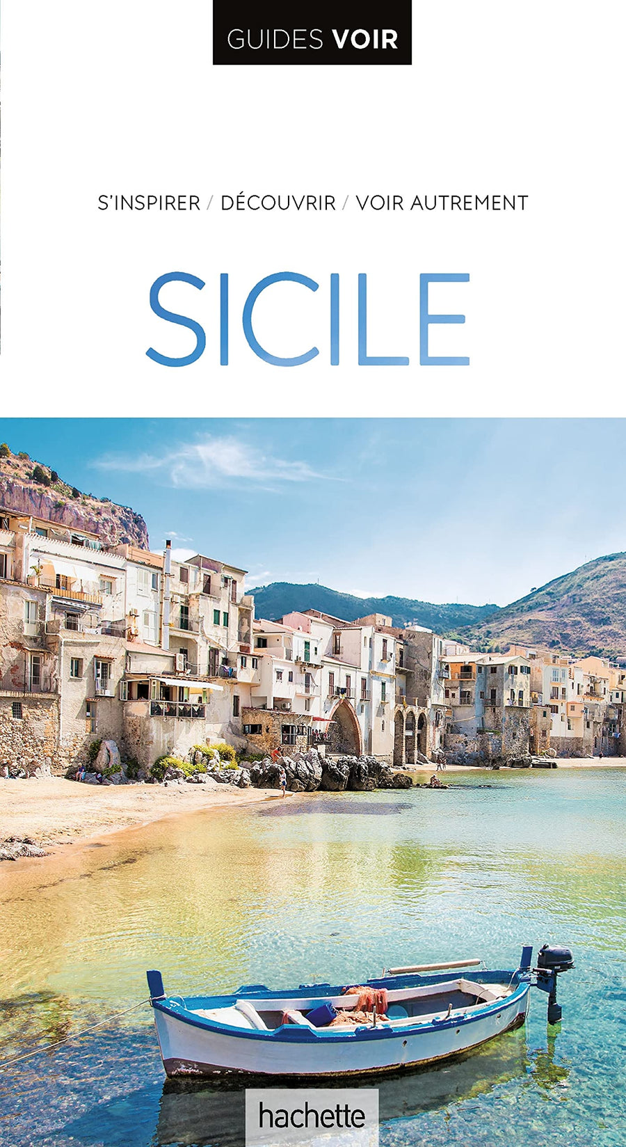 Guide de voyage - Sicile - Édition 2021 | Guides Voir guide de voyage Guides Voir 