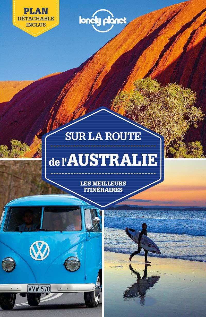 Guide de voyage - Sur la route de l'Australie - Édition 2020 | Lonely Planet guide de voyage Lonely Planet 