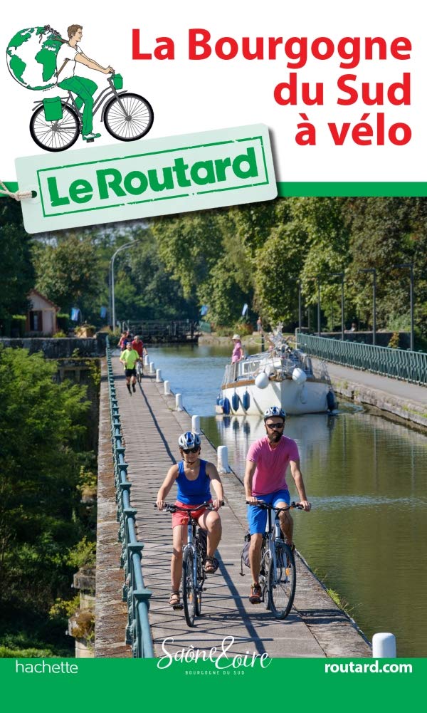 Guide du Routard - Bourgogne du Sud à vélo | Hachette guide de voyage Hachette 