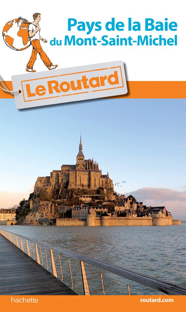 Guide du Routard - Pays de la Baie du Mont-St-Michel | Hachette guide de voyage Hachette 