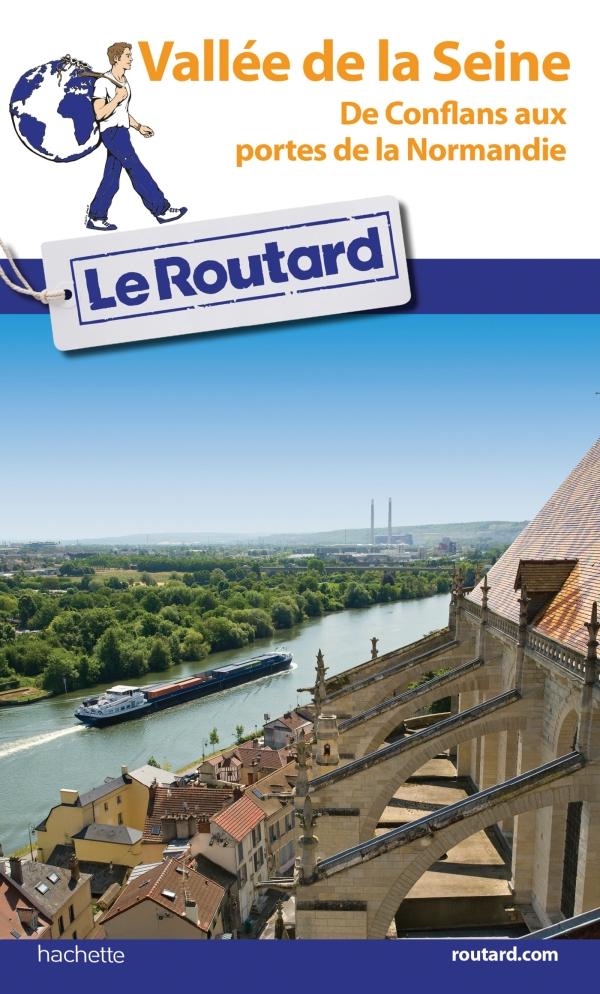 Guide du Routard - Vallée de la Seine | Hachette guide de voyage Hachette 