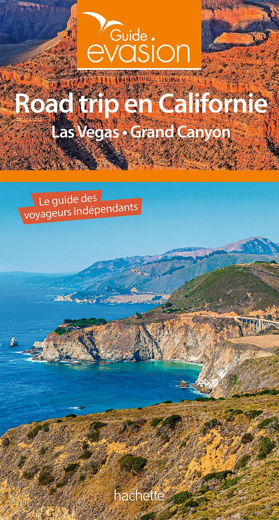 Guide Evasion - Road trip en Californie, Las Vegas et Grand Canyon | Hachette guide de voyage Hachette 