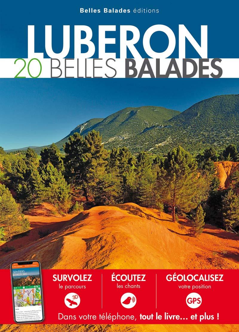 Guide - Luberon : 20 belles balades - Édition 2020 | Belles balades Editions guide de randonnée Belles Balades éditions 