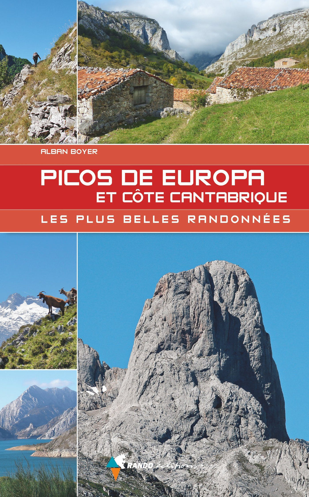 Guide - Picos de Europa & Côte Cantabrique, les plus belles randonnées | Rando Editions guide de randonnée Rando Editions 