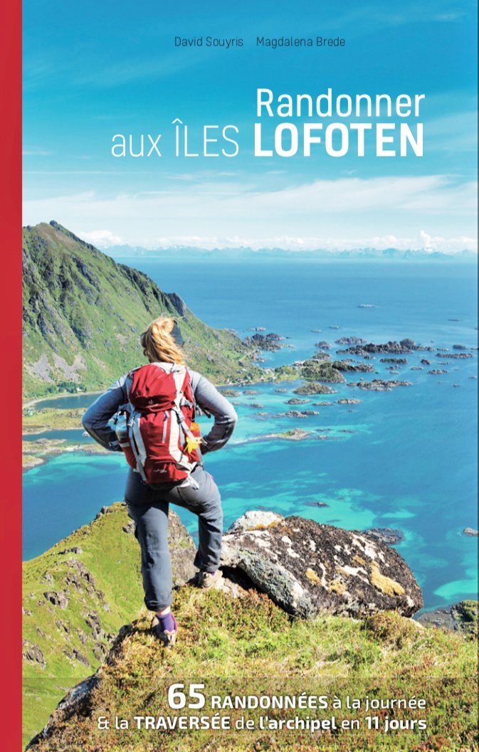 Guide - Randonner aux îles Lofoten guide de randonnée Topo Guide Lofoten Version française 