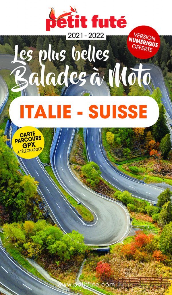 Guide touristique - Italie & Suisse à moto, les plus belles balades 2021/22 | Petit Futé guide de voyage Petit Futé 