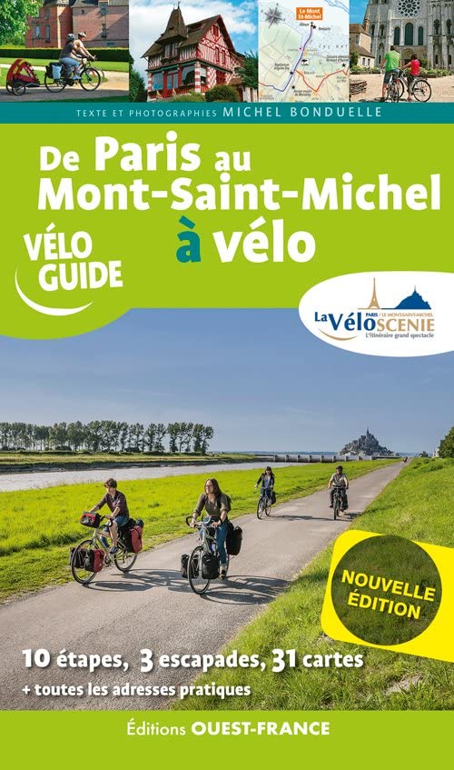 Guide vélo - De Paris au Mont-Saint-Michel à vélo | Ouest France guide vélo Ouest France 