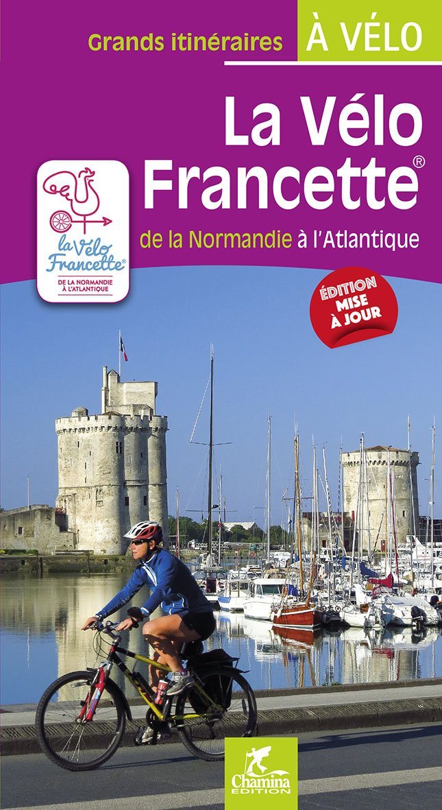 Guide vélo - La vélo Francette, de la Normandie à L'Atlantique | Chamina guide vélo Chamina 2021 