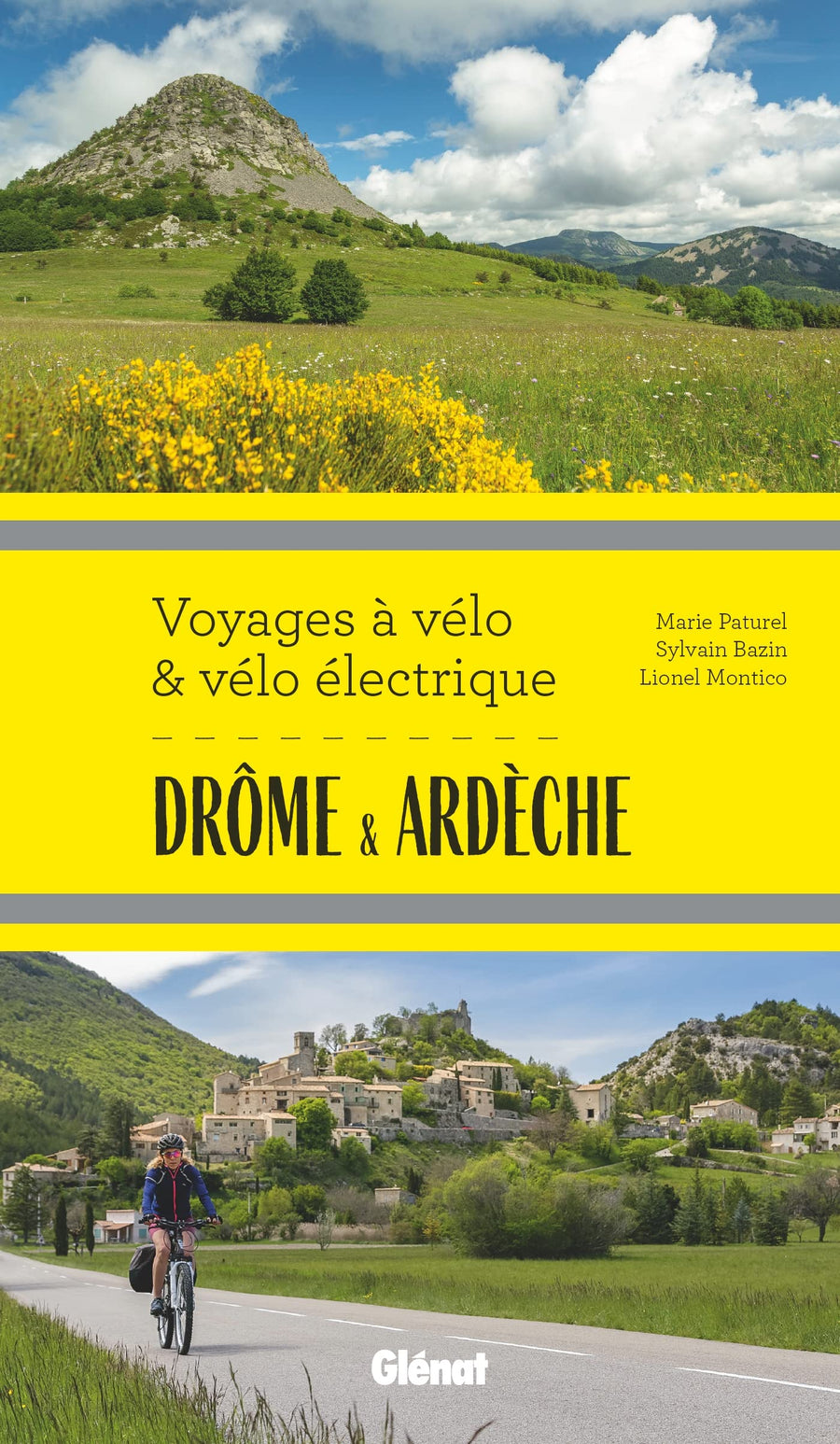Guide - Voyages à vélo et vélo électrique : Drôme et Ardèche | Glénat guide vélo Glénat 