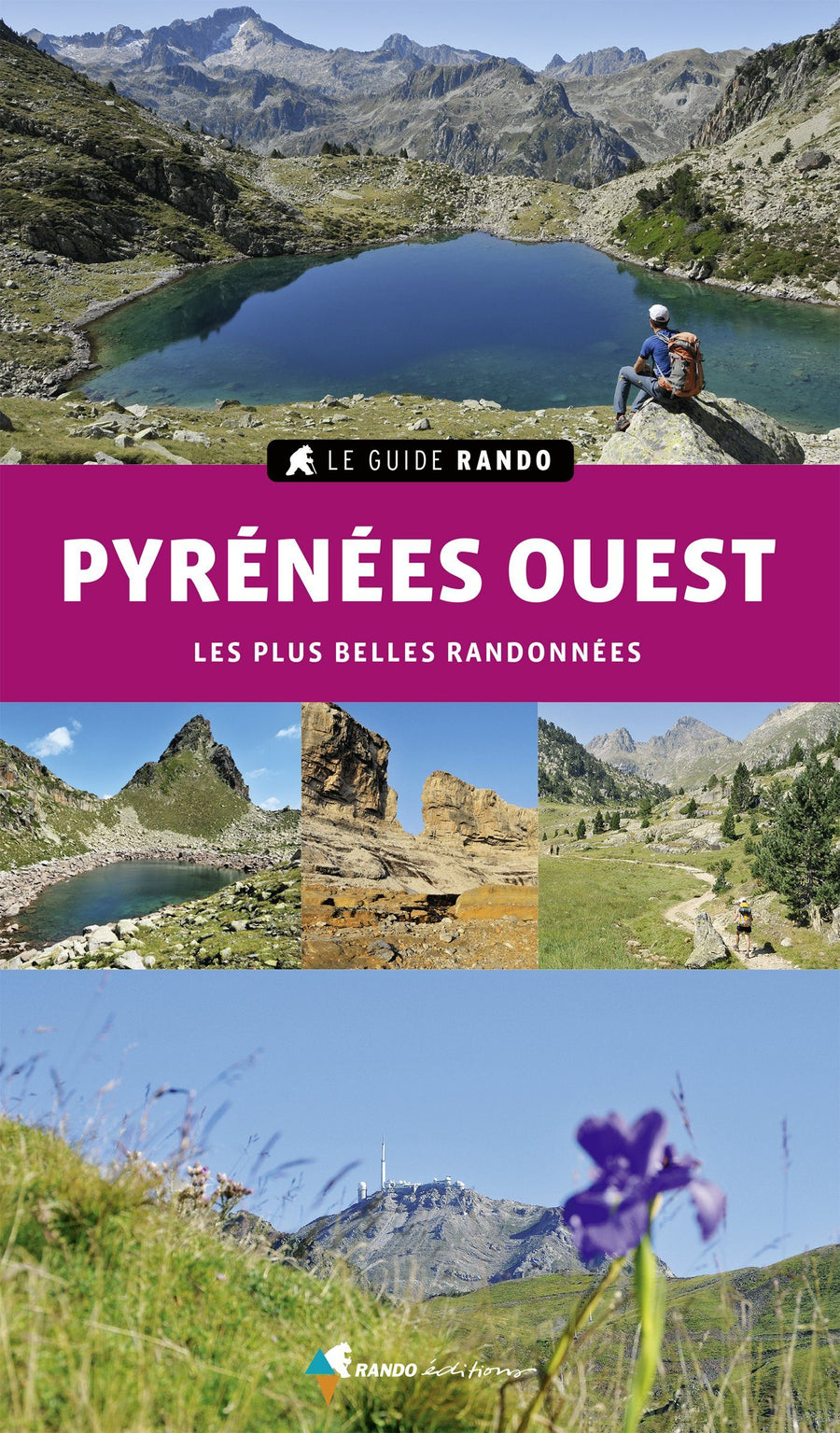 Le Guide Rando - Pyrénées Ouest | Rando Editions guide de randonnée Rando Editions 
