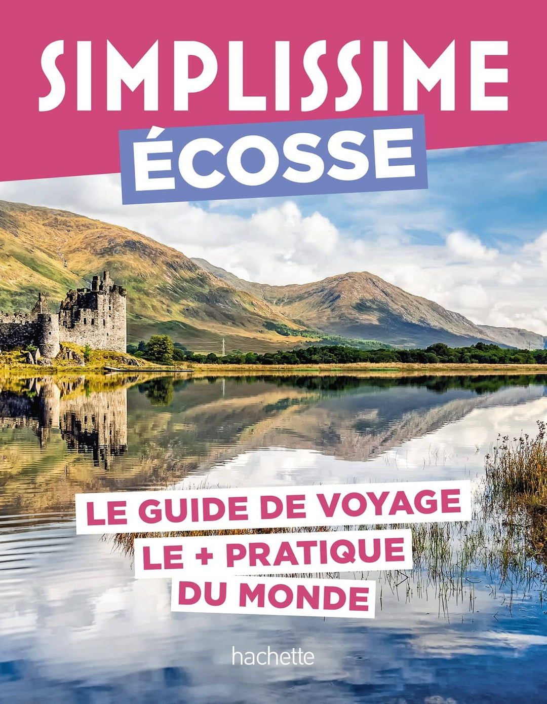 Le guide Simplissime - Ecosse - Édition 2023 | Hachette guide de voyage Hachette 
