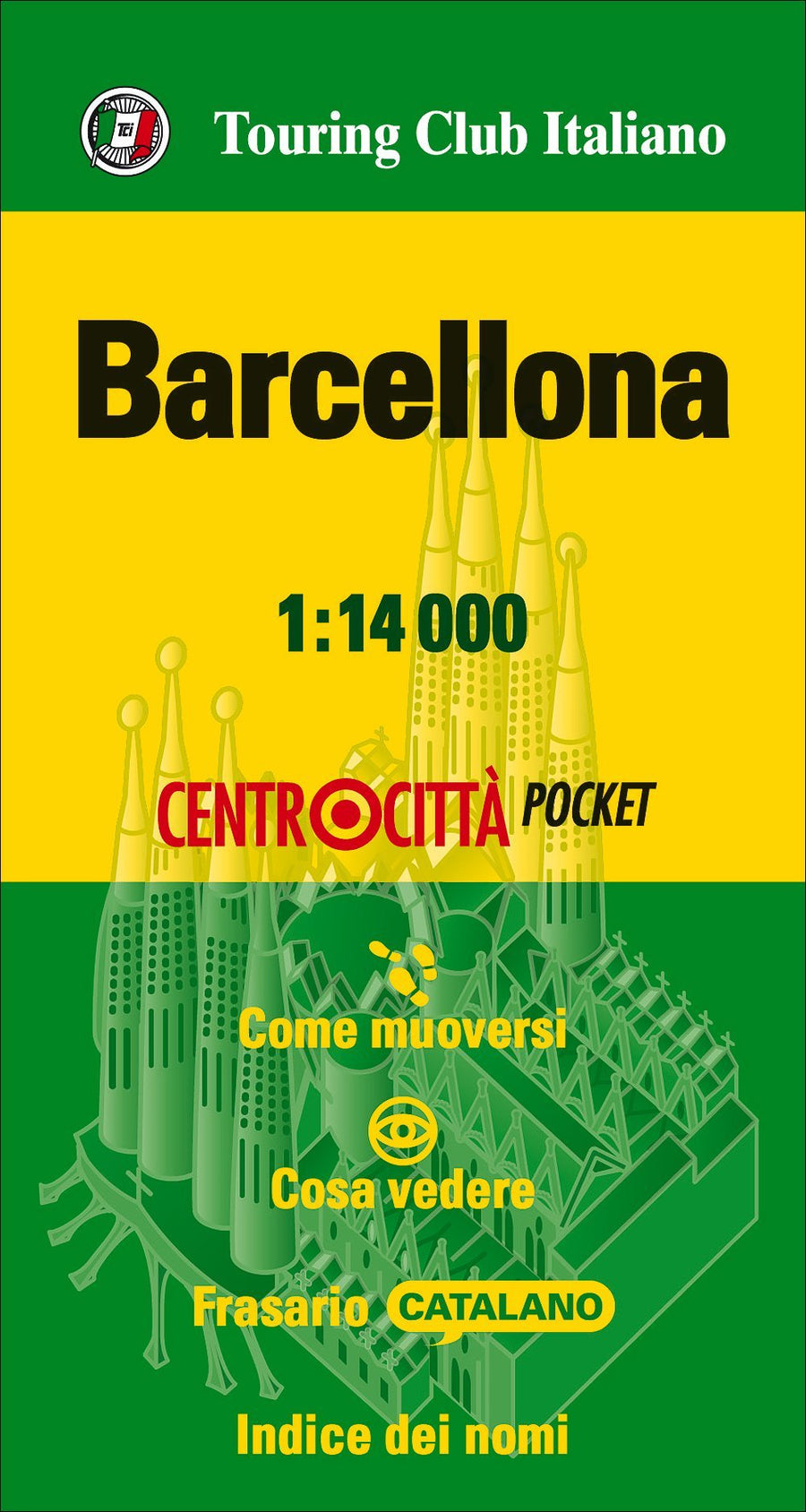 Plan de poche du centre-ville - Barcelone | Touring Club Italiano carte pliée Touring 