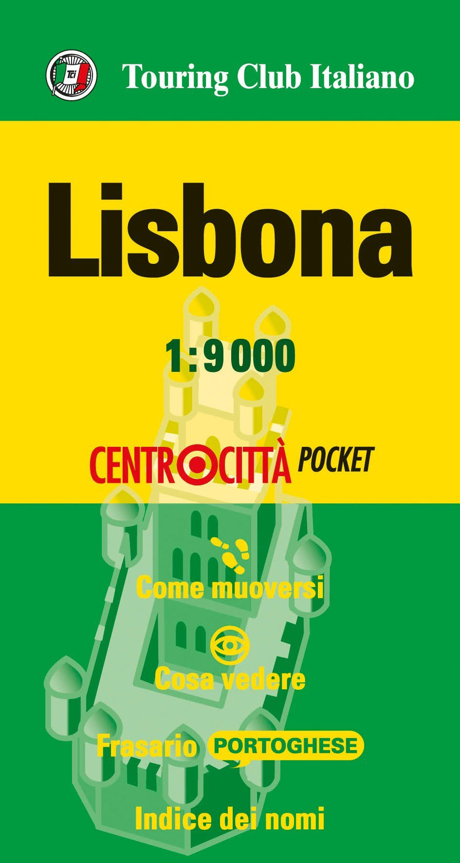Plan de poche du centre-ville - Lisbonne | Touring Club Italiano carte pliée Touring 