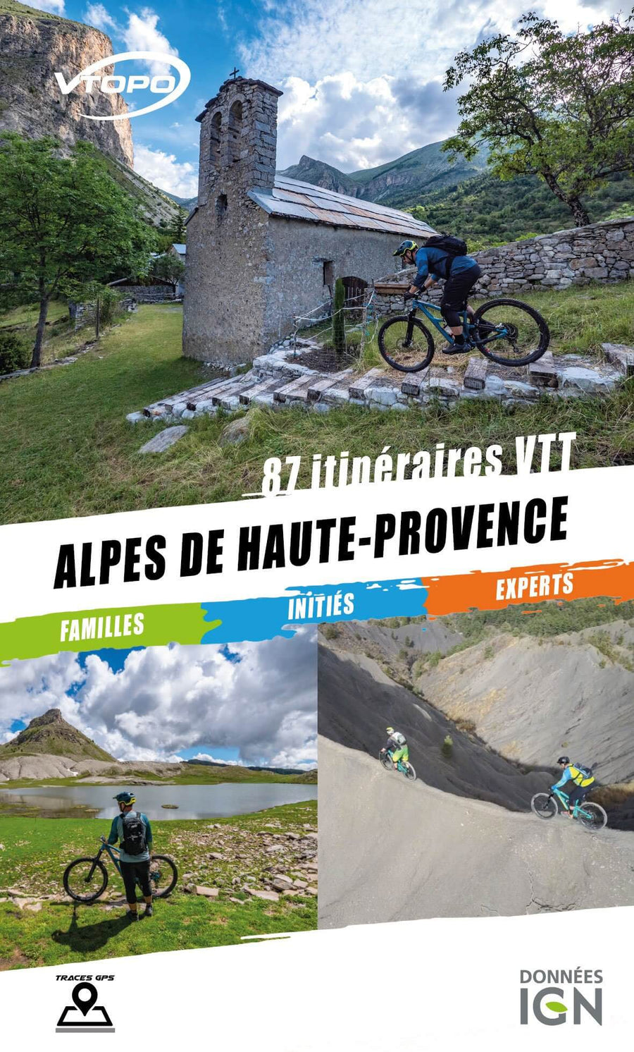 Topoguide cyclo - Alpes de Haute-Provence : 87 itinéraires VTT | VTOPO guide vélo VTOPO 