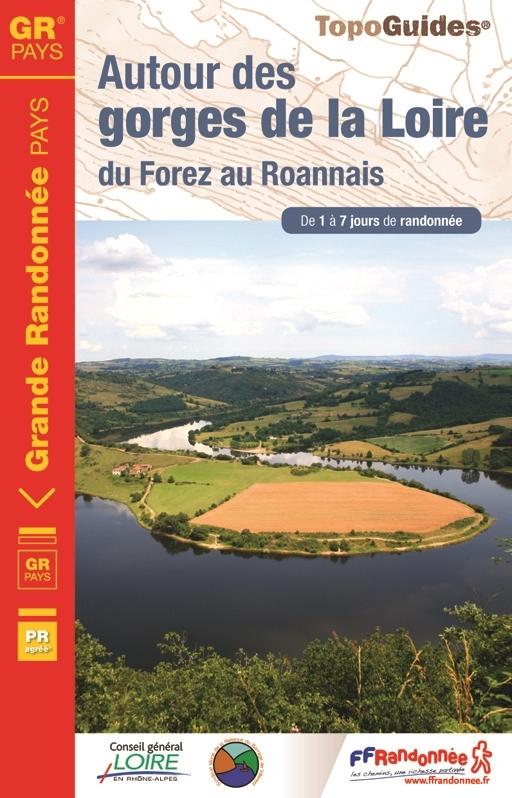 Topoguide de randonnée - Autour des gorges de la Loire, du Forez au Roannais | FFR guide de randonnée FFR - Fédération Française de Randonnée 