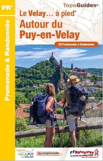 Topoguide de randonnée - Autour du Puy-en-Velay à pied | FFR guide de randonnée FFR - Fédération Française de Randonnée 