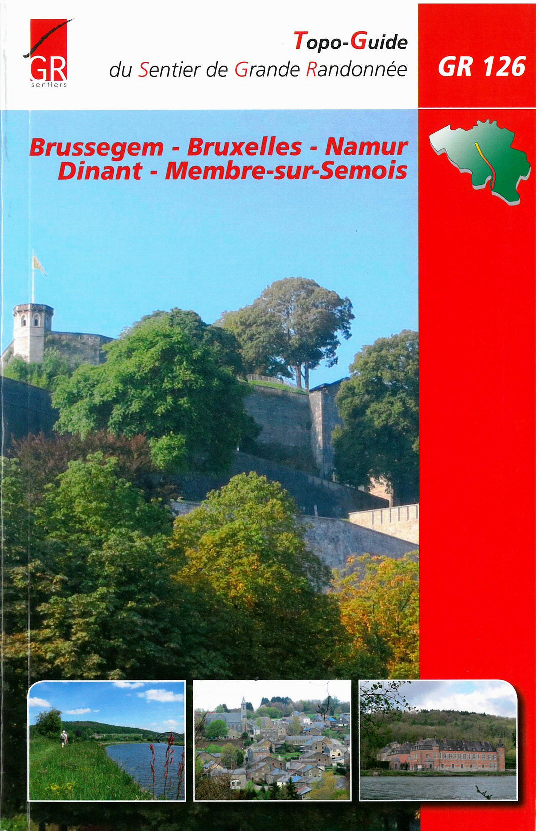 Topoguide de randonnée - Brussegem-Bruxelles-Namur-Dinant-Membre-sur-Semois - GR126 (Belgique) | Les Sentiers de Grande Randonnée guide de randonnée Les Sentier de Grande Randonnée 