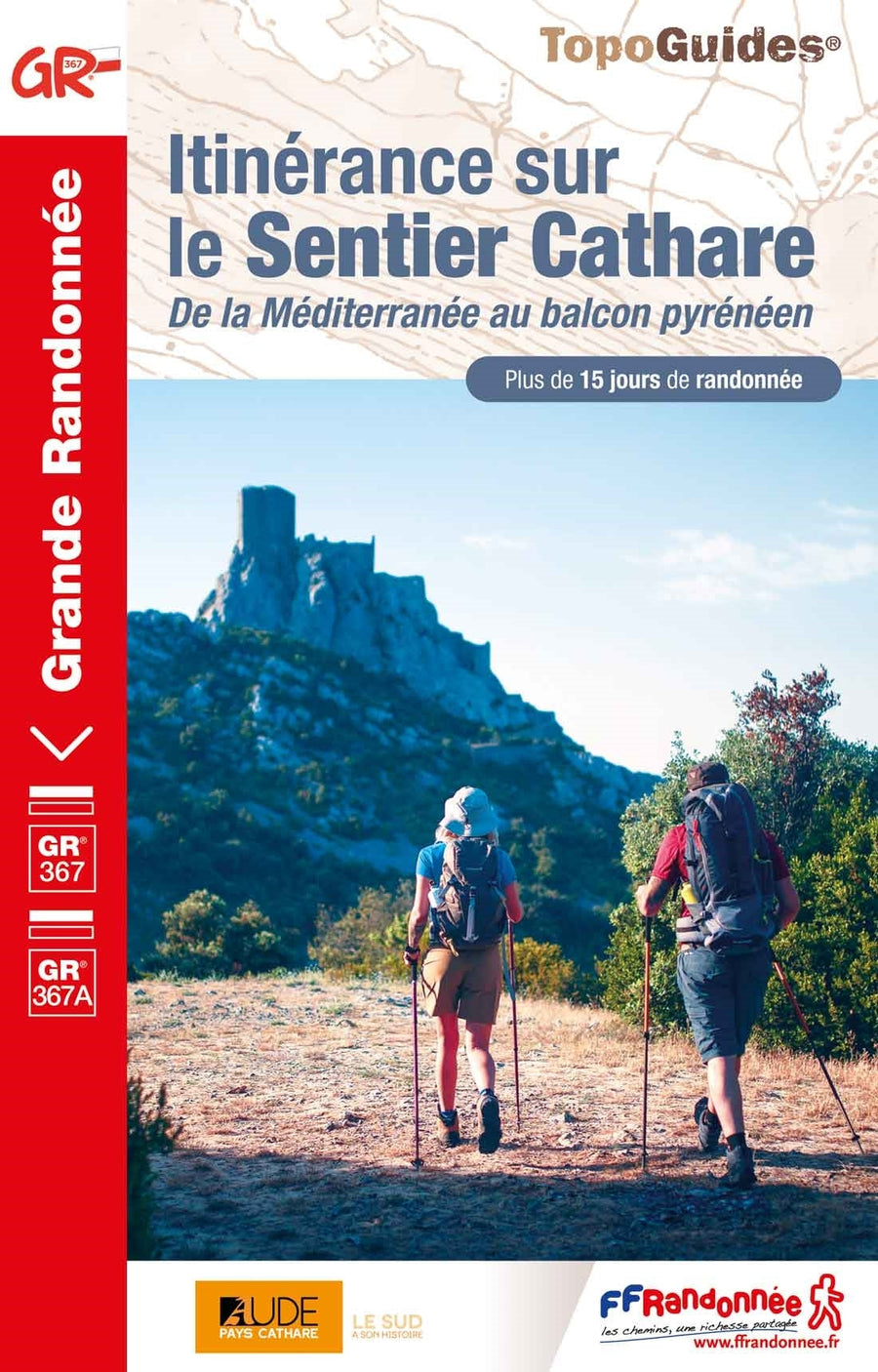 Topoguide de randonnée - Itinérance sur le Sentier Cathare - GR367 | FFR guide de randonnée FFR - Fédération Française de Randonnée 
