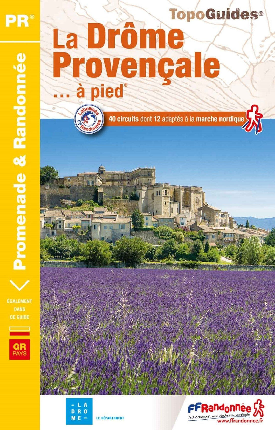Topoguide de randonnée - La Drôme provençale | FFR guide de randonnée FFR - Fédération Française de Randonnée 