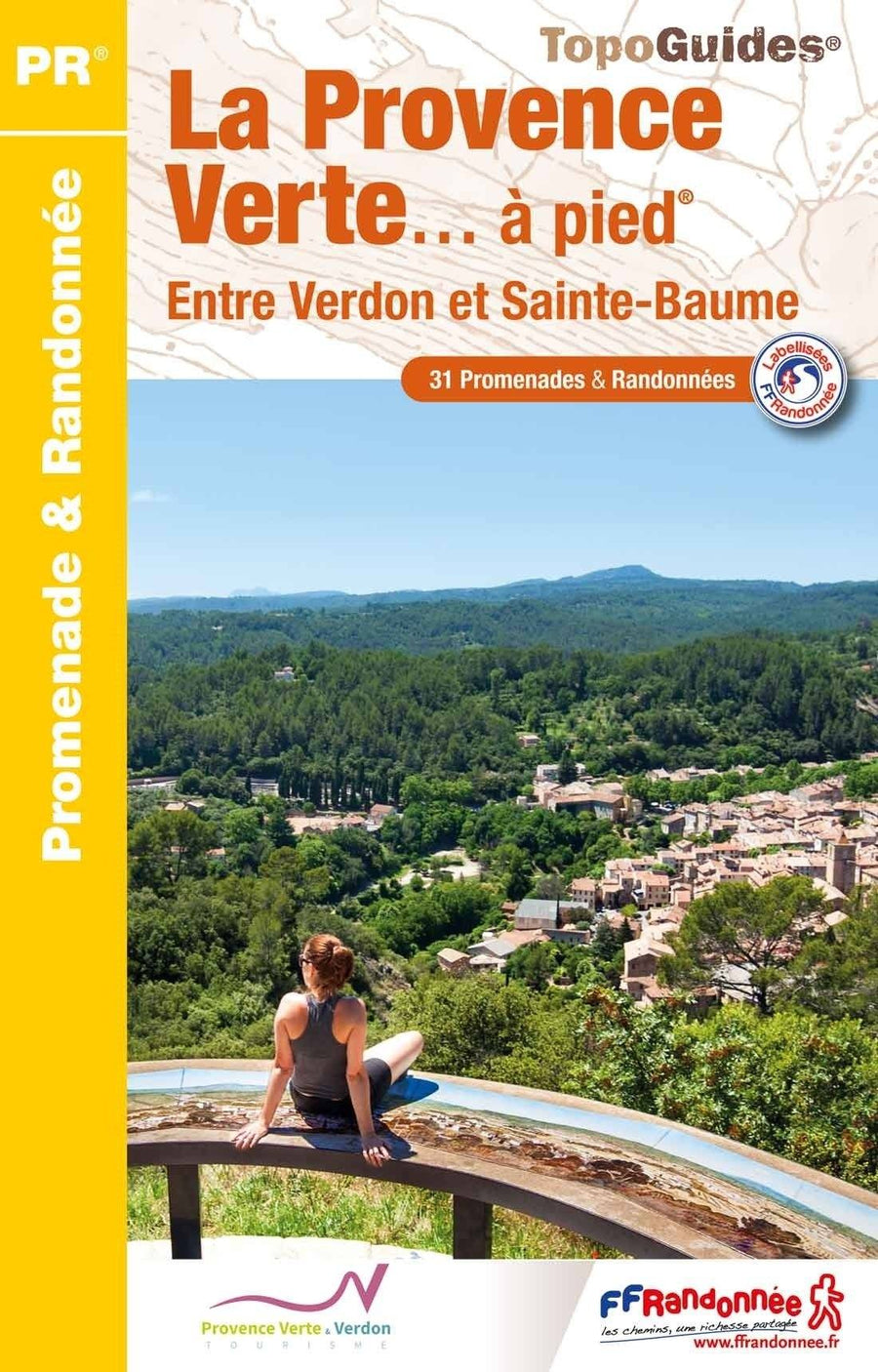 Topoguide de randonnée - La Provence Verte à pied | FFR guide de randonnée FFR - Fédération Française de Randonnée 