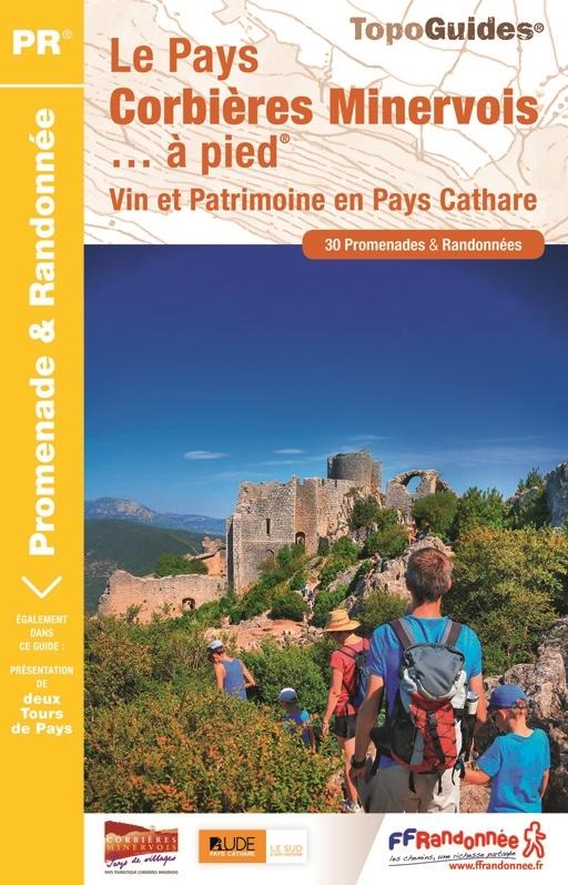 Topoguide de randonnée - Le Pays Corbières Minervois à pies (pays cathare) | FFR guide de randonnée FFR - Fédération Française de Randonnée 