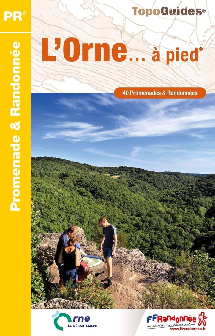 Topoguide de randonnée - L'orne à pied | FFR guide de randonnée FFR - Fédération Française de Randonnée 